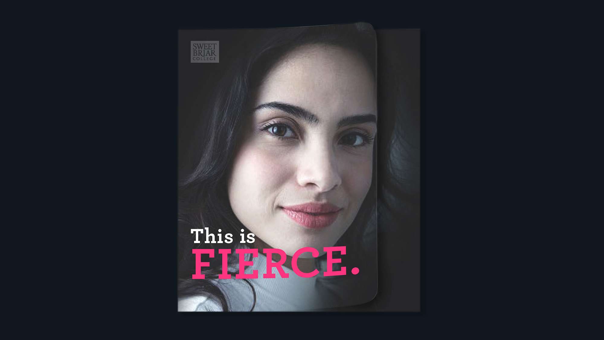 This is fierce. Viewbook cover with a confident college-age latina or white woman.