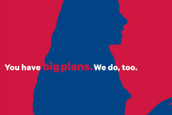 silhouette of woman – You have big plans. We do too.